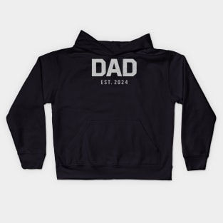 Dad Est 2024 New Dad Soon to be Dad Anniversary Fathers Day Kids Hoodie